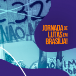 <center>16 a 18 de novembro: 9ª Jornada de Lutas em Brasília-DF